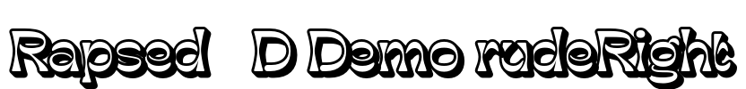 Rapsed 3D Demo rudeRight Font Image