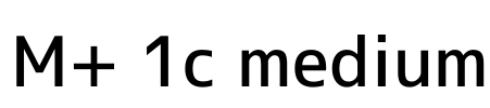 M+ 1c medium Font Image