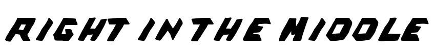 Right in the Middle Font Image