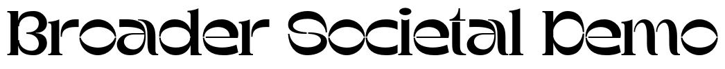 Broader Societal Demo Font Image