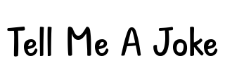 Tell Me A Joke Font Image