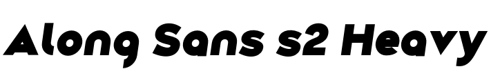 Along Sans s2 Heavy