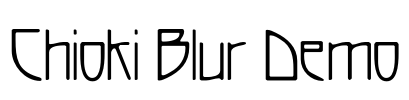 Chioki Blur Demo Font Image
