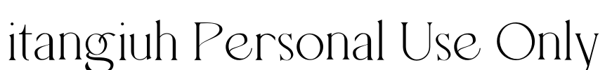 itangiuh Personal Use Only Font Image