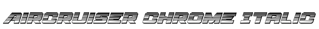Aircruiser Chrome Italic Font Image