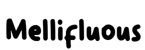 Mellifluous Font Image