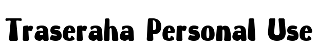 Traseraha Personal Use Font Image