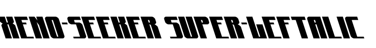 Xeno-Seeker Super-Leftalic Font Image