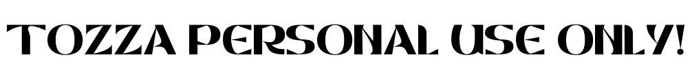 Tozza PERSONAL USE ONLY! Font Image