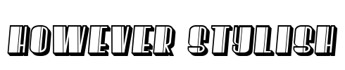 However Stylish Font Image