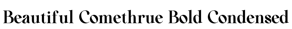 Beautiful Comethrue Bold Condensed Font Image
