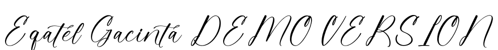 Eqatel Gacinta DEMO VERSION Font Image