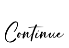 Continue