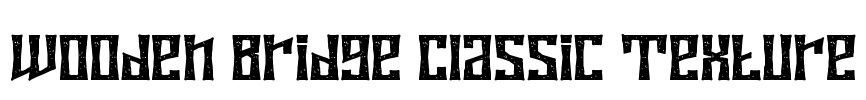 Wooden Bridge Classic Texture Font Image