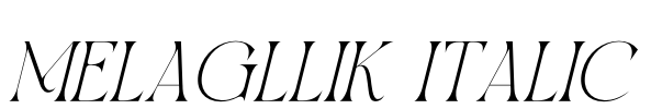 MELAGLLIK ITALIC Font Image