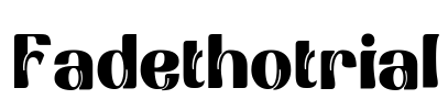 Fadethotrial Font Image