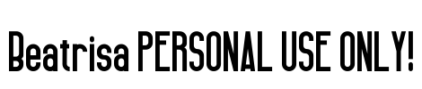 Beatrisa PERSONAL USE ONLY! Font Image