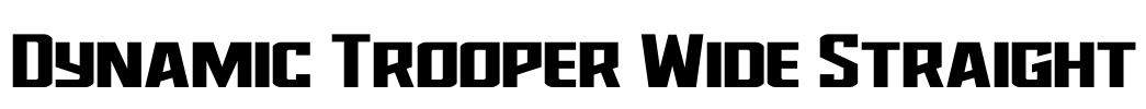 Dynamic Trooper Wide Straight Font Image