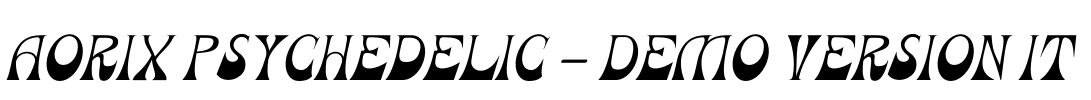 Aorix Psychedelic - Demo Version It Font Image