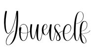 Yourself