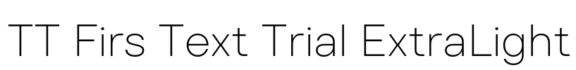 TT Firs Text Trial ExtraLight Font Image