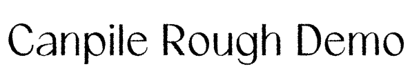 Canpile Rough Demo Font Image