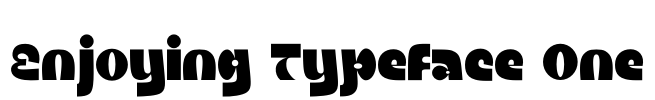 Enjoying Typeface One