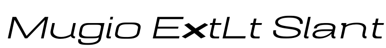 Mugio ExtLt Slant Font Image