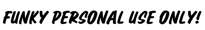 Funky PERSONAL USE ONLY! Font Image