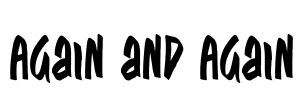 Again and Again Font Image