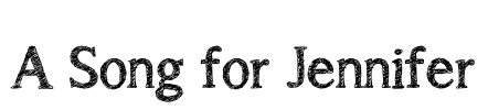 A Song for Jennifer