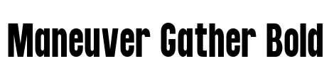 Maneuver Gather Bold Font Image