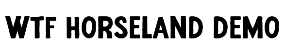 Wtf Horseland Demo Font Image