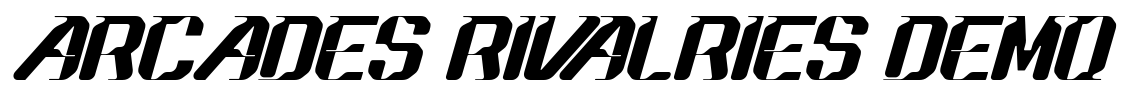 ARCADES RIVALRIES DEMO Font Image
