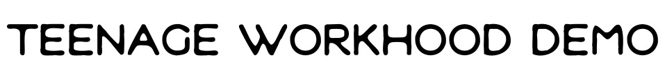 Teenage Workhood Demo Font Image