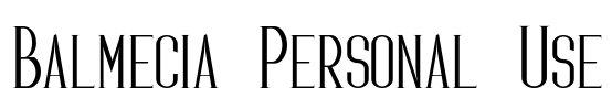 Balmecia Personal Use Font Image
