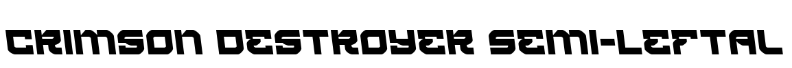 Crimson Destroyer Semi-Leftal Font Image