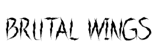 BRUTAL WINGS Font Image