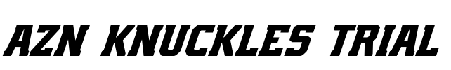 AZN Knuckles Trial Font Image