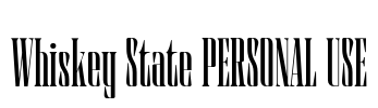 Whiskey State PERSONAL USE Font Image
