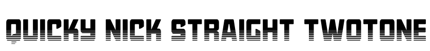 Quicky Nick Straight Twotone Font Image