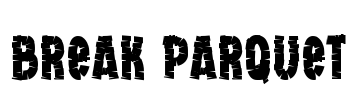 Break Parquet Font Image