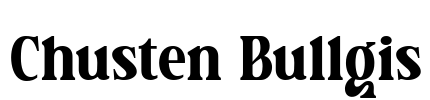 Chusten Bullgis Font Image