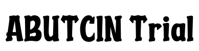ABUTCIN Trial Font Image