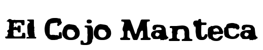 El Cojo Manteca Font Image