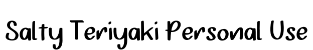 Salty Teriyaki Personal Use Font Image