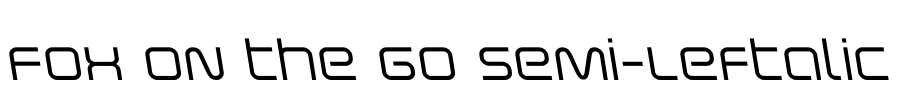 Fox on the Go Semi-Leftalic Font Image