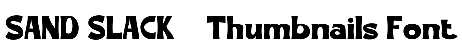 SAND SLACK - Thumbnails Font Font Image