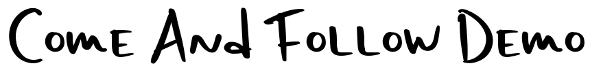 Come And Follow Demo Font Image
