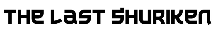 The Last Shuriken Font Image